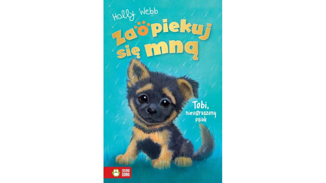 Tobi, nieustraszony psiak. Zaopiekuj się mną
