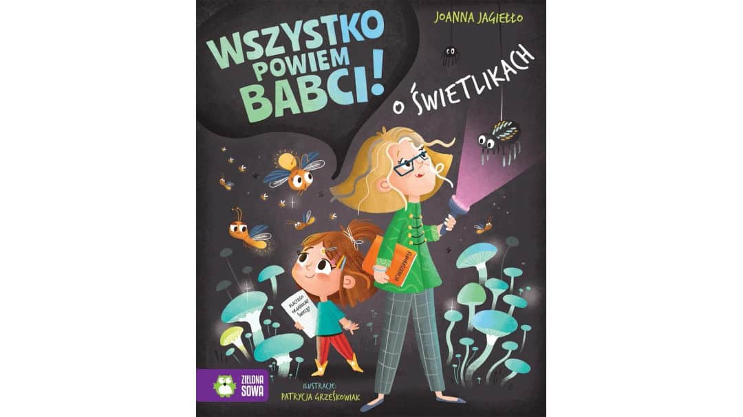 Wszystko powiem babci! O świetlikach
