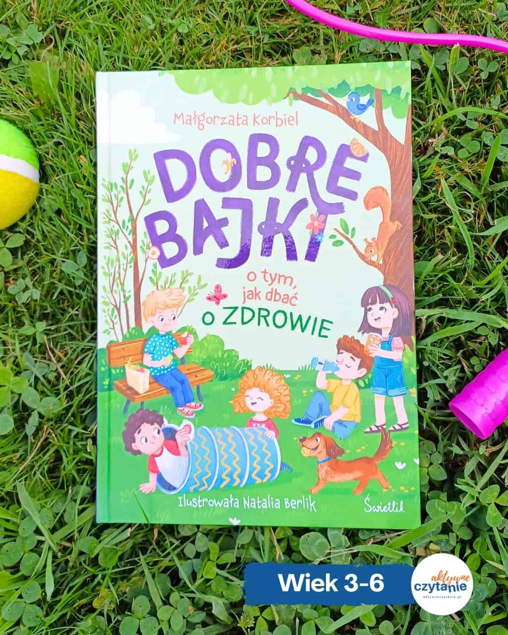 Dobre bajki o tym, jak dbać o zdrowie