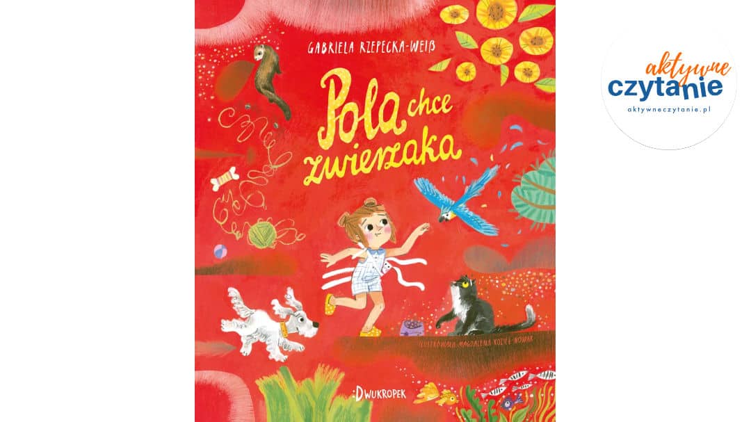 Pola chce zwierzaka