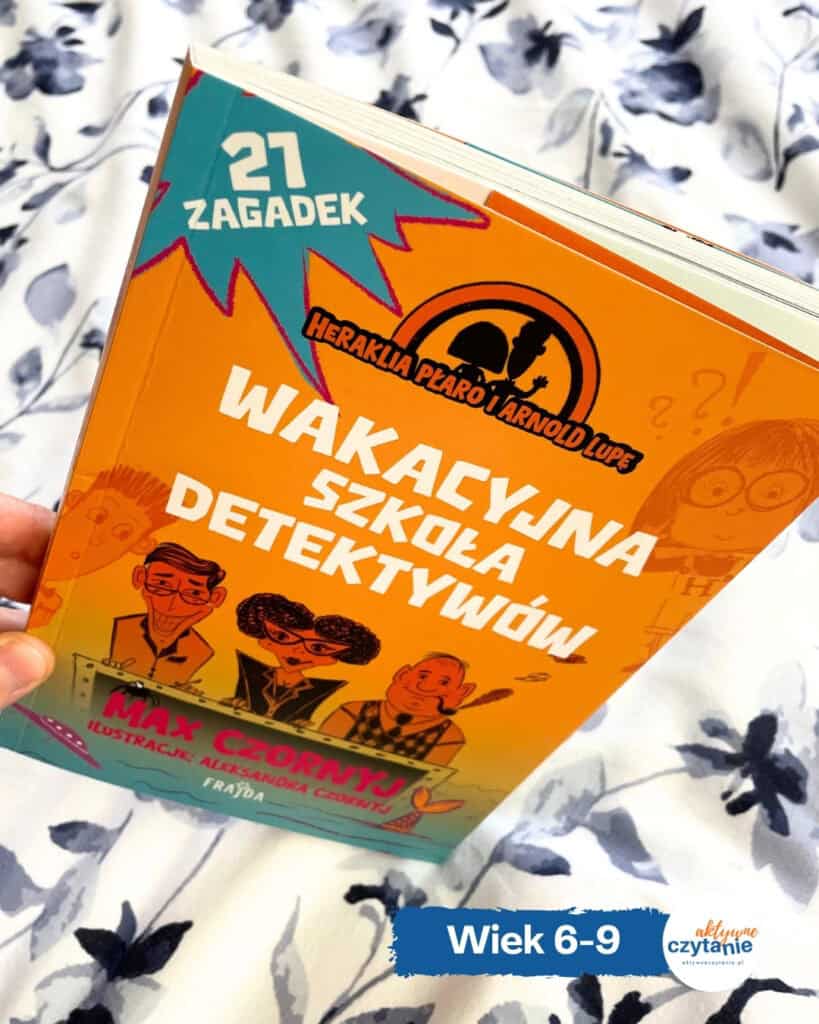 wakacyjna-szkola-detektywow-21-zagadek-detektywistycznych-dla-dzieci-6-9-lat-recenzja aktywne czytanie
