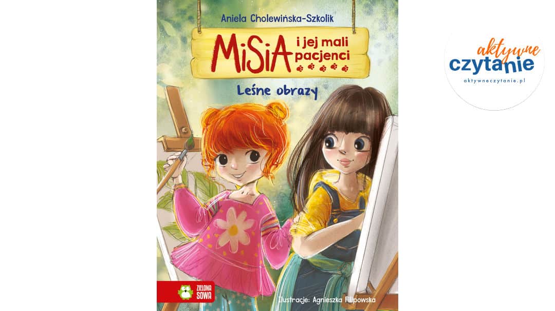 Misia i jej mali pacjenci. Leśne obrazy