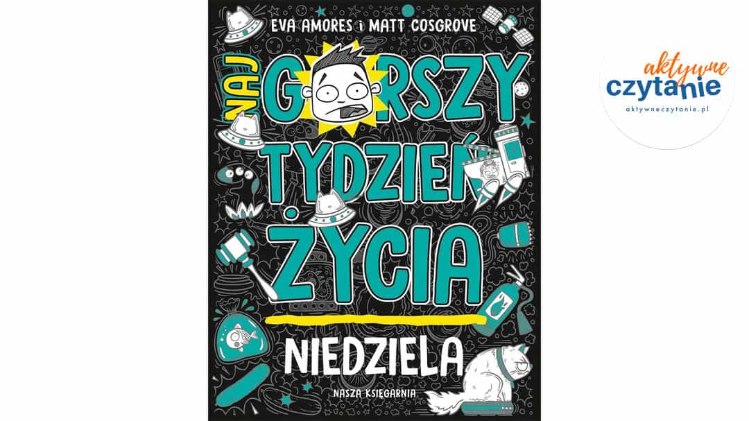 Niedziela. Najgorszy tydzień życia