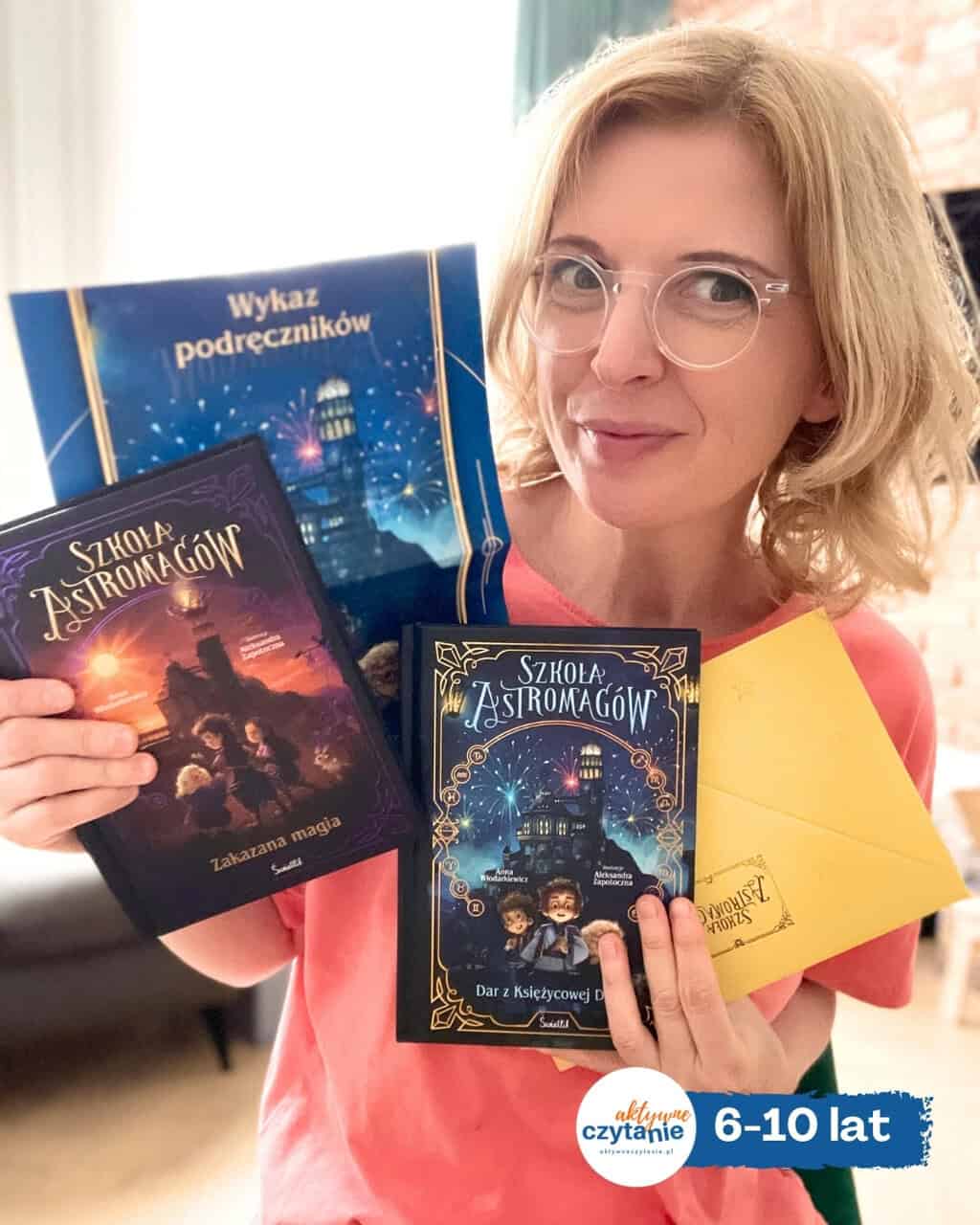 Szkoła Astromagów. „Dar z Księżycowej Doliny” i „Zakazana magia”.