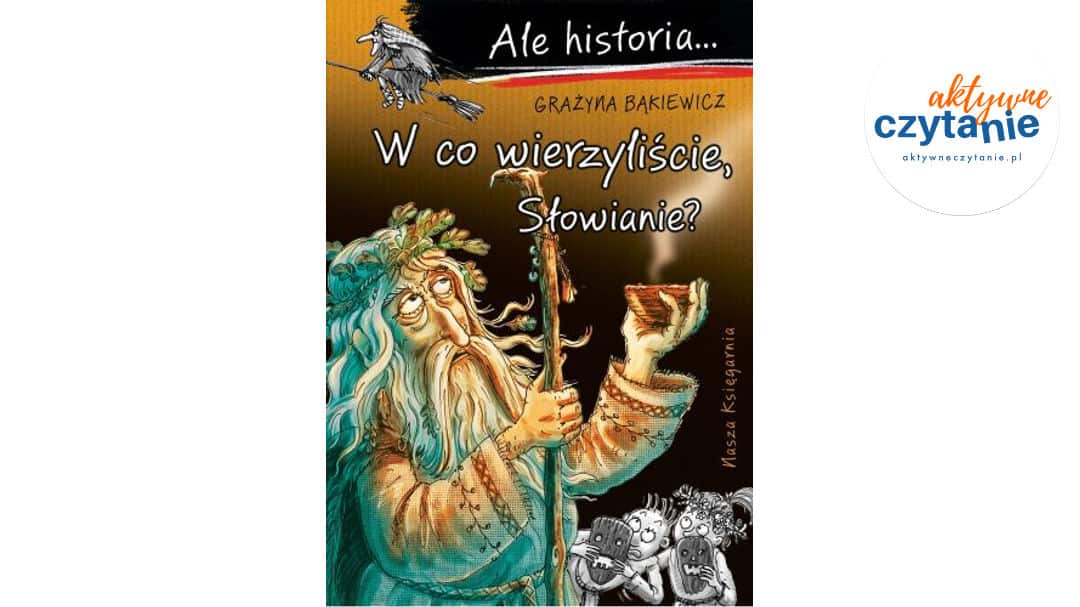 W co wierzyliście, Słowianie?
