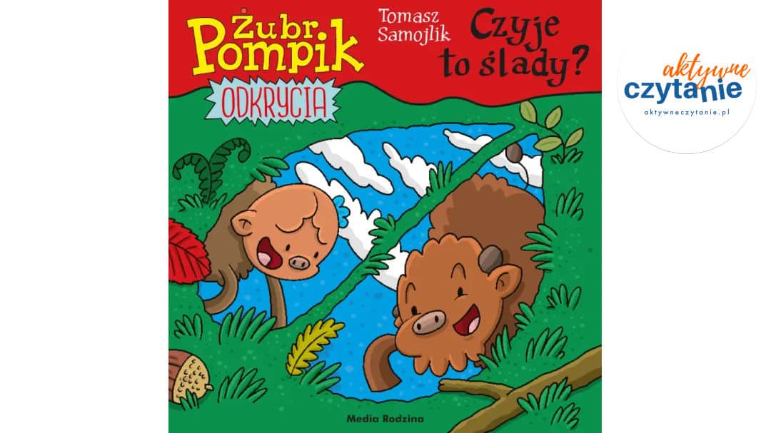 Żubr Pompik. Odkrycia. Tom 15. Czyje to ślady?