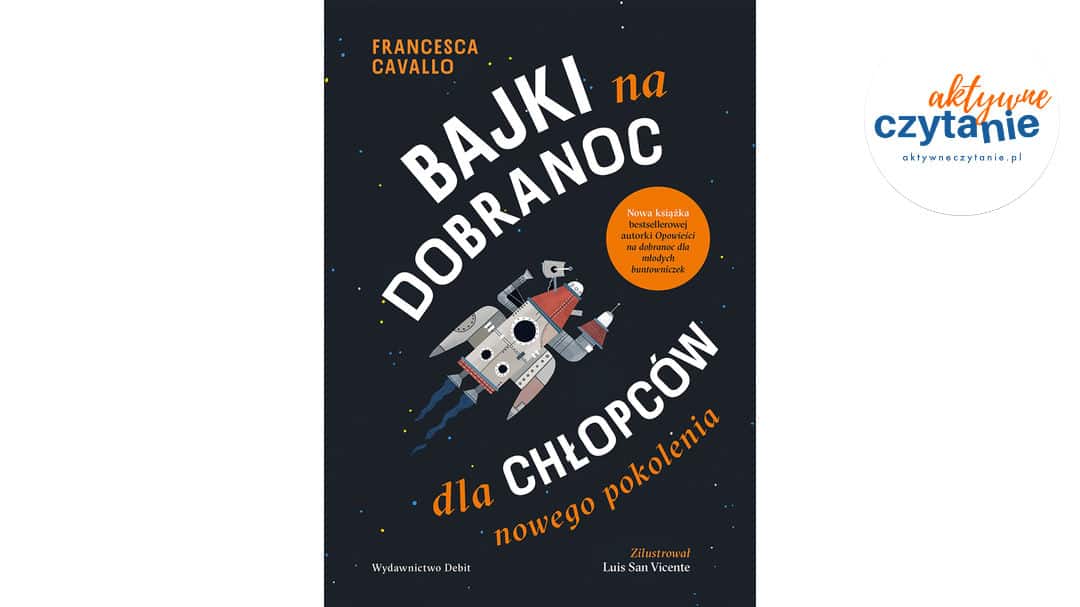 Bajki na dobranoc dla chłopców nowego pokolenia