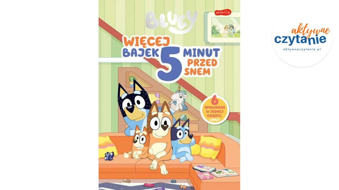 Bluey. Więcej bajek 5 minut przed snem