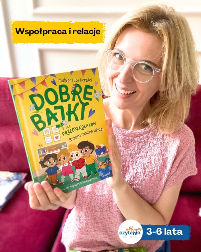 dobre-bajki-dla-przedszkolakow-razem-mozna-wiecej-recenzja-ksiazki-dla-dzieci aktywne czytanie2