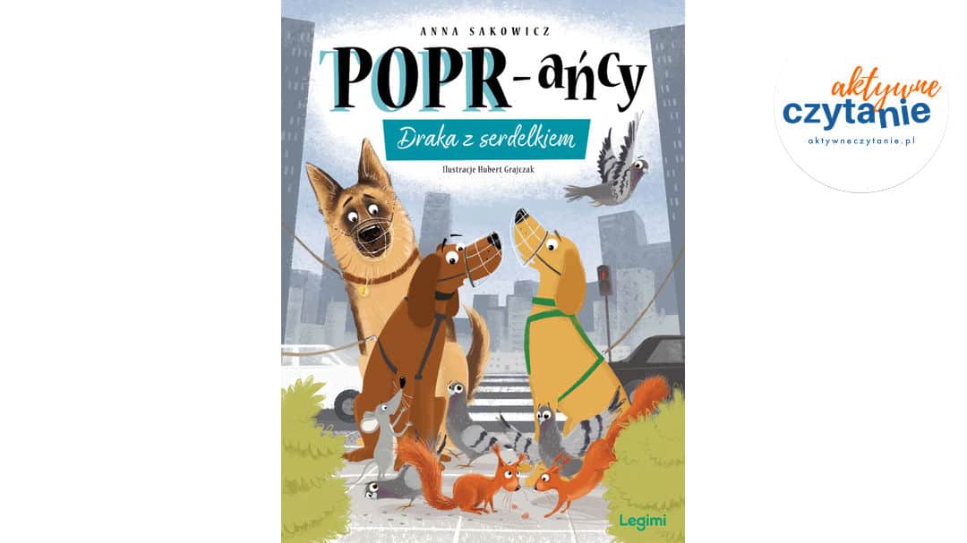 Draka z serdelkiem. POPR-ańcy. Tom 10