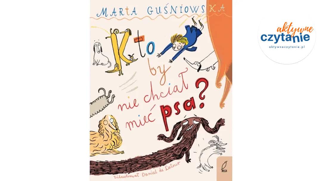 Kto by nie chciał mieć psa?