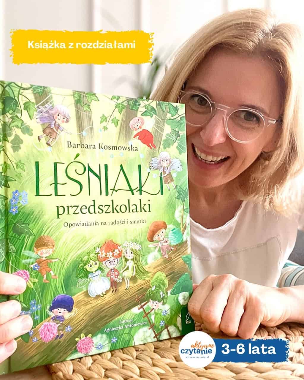 „Leśniaki przedszkolaki. Opowiadania na radości i smutki”