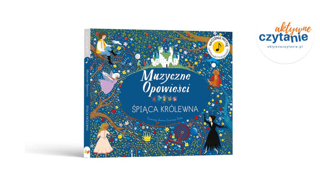 Muzyczne Opowieści. Śpiąca Królewna