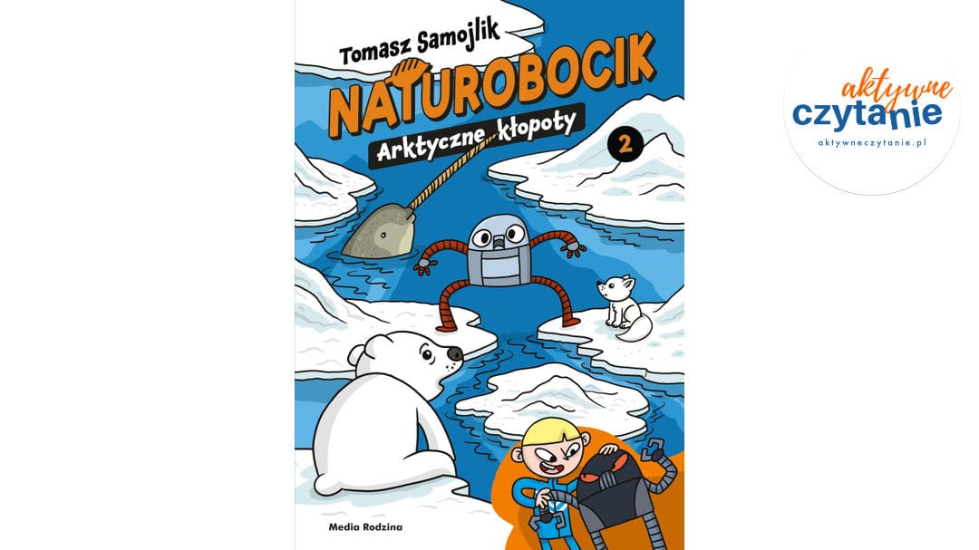 Naturobocik. Tom 2. Arktyczne kłopoty