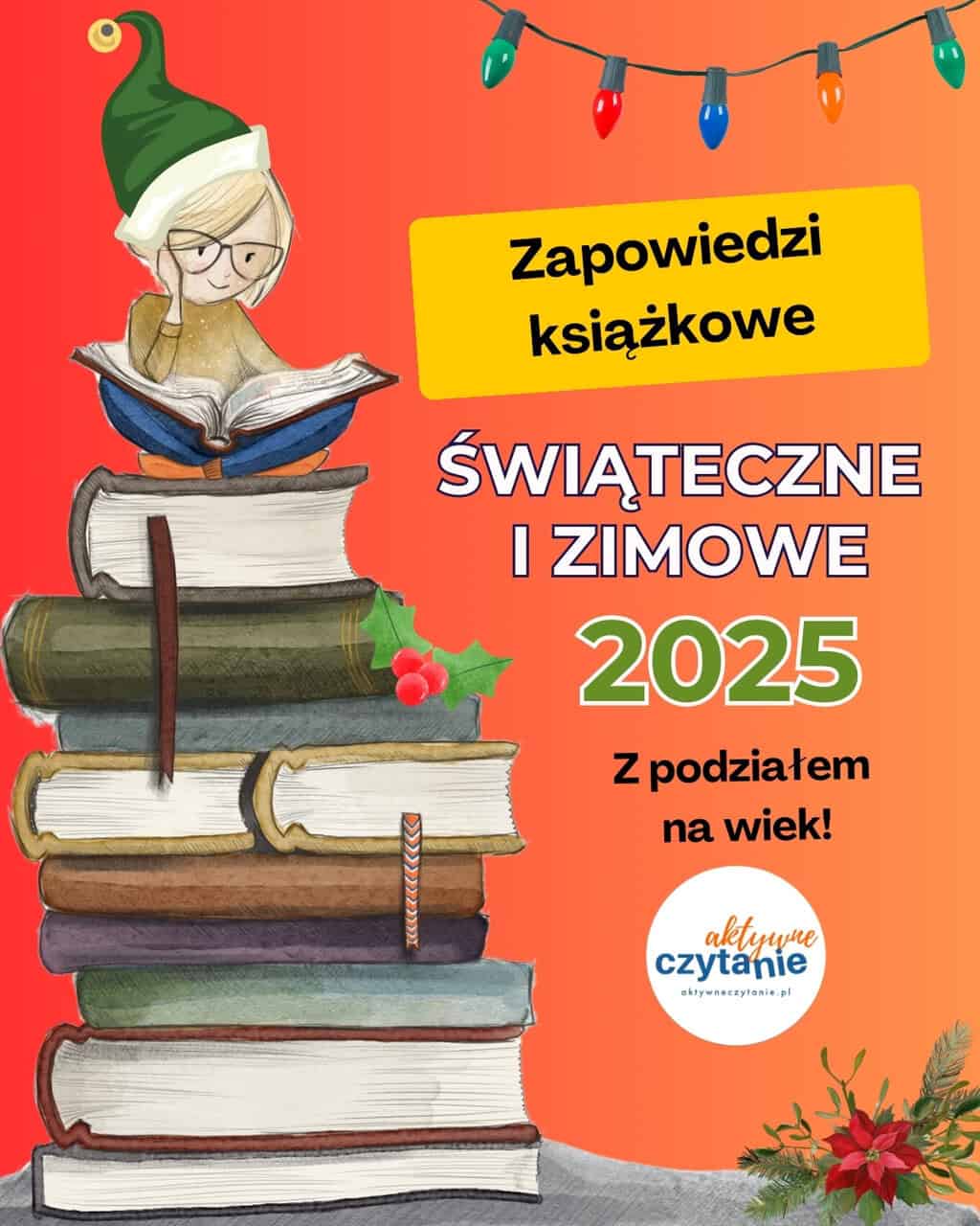 zimow i swiateczne ksiazki dla dzieci zima 2025 aktywne czytanie zapowiedzi ksiazkowe22