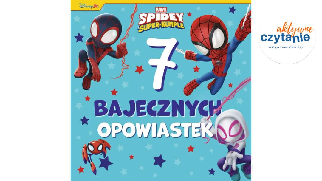 7 bajecznych opowiastek. Marvel Spidey i Super-kumple