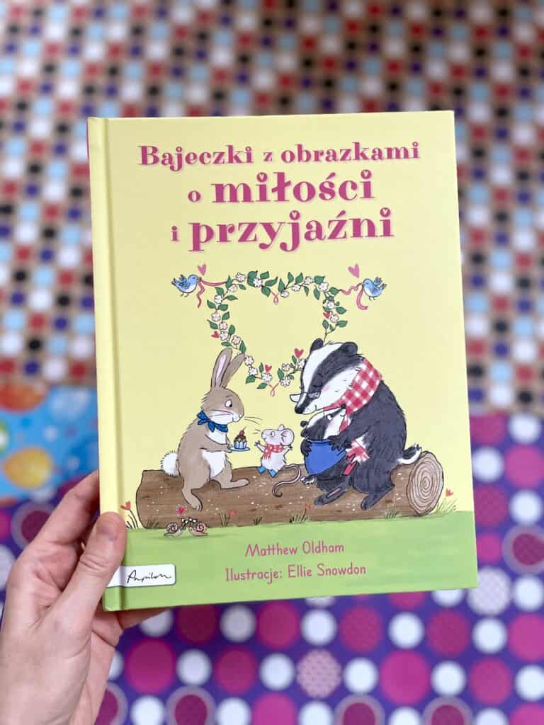 bajeczki z obrazkami o milosci i przyjazni recenzja ksiazki aktywne czytanie133