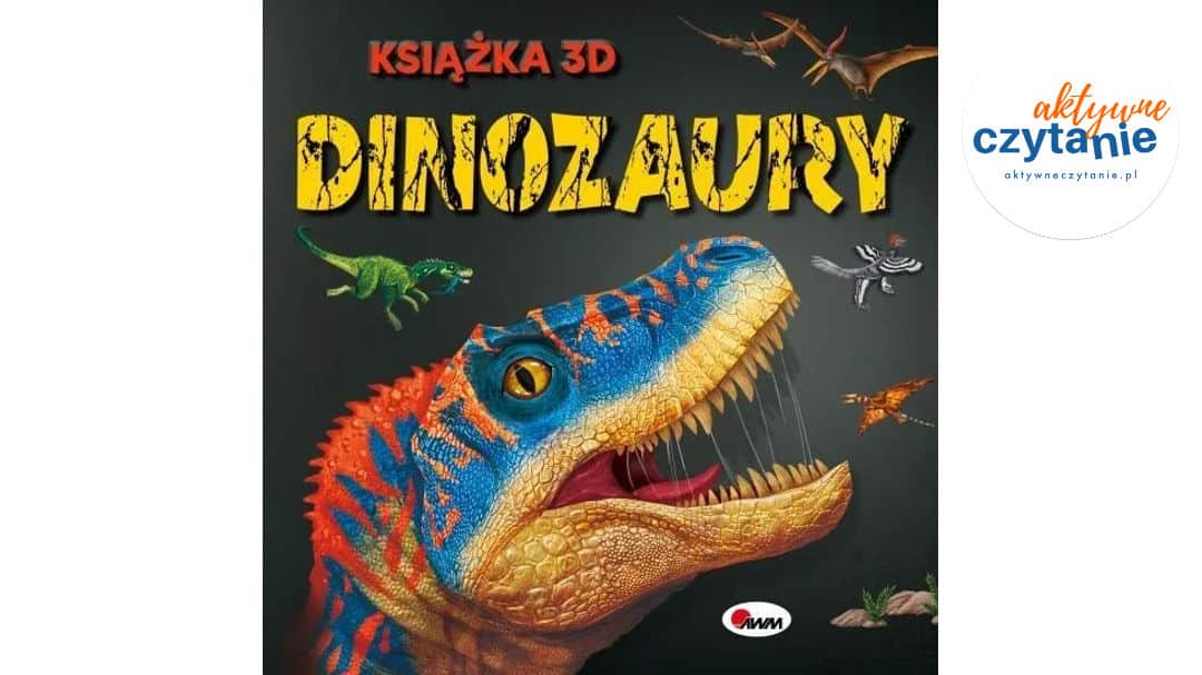Dinozaury. Książka 3D pop-up AWM