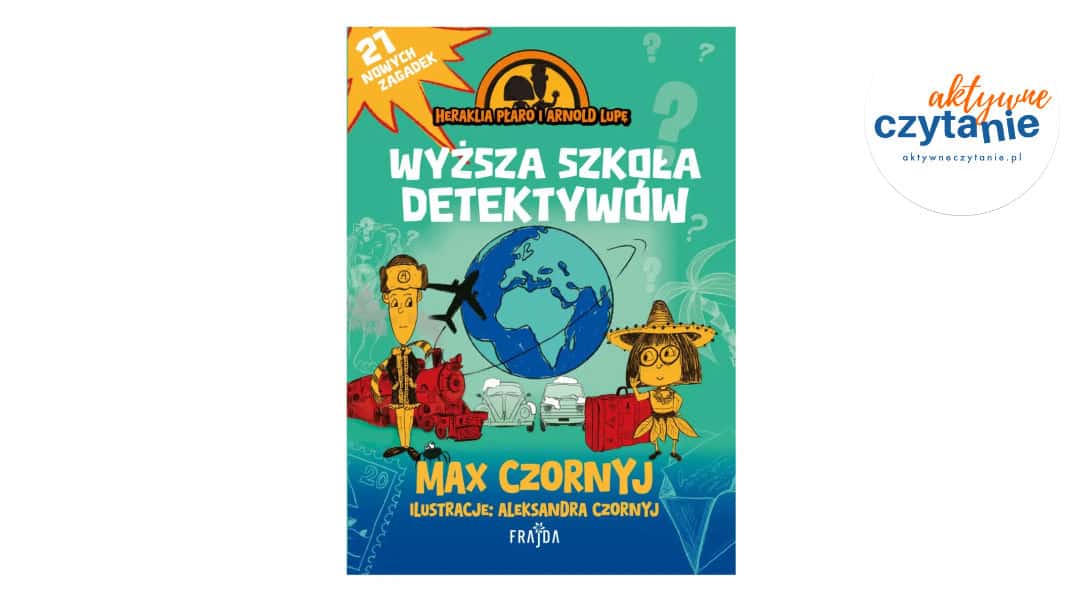 Heraklia Płaro i Arnold Lupę. Wyższa szkoła detektywów