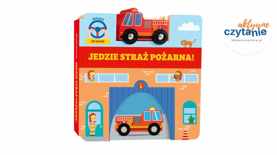 Jedzie straż pożarna!