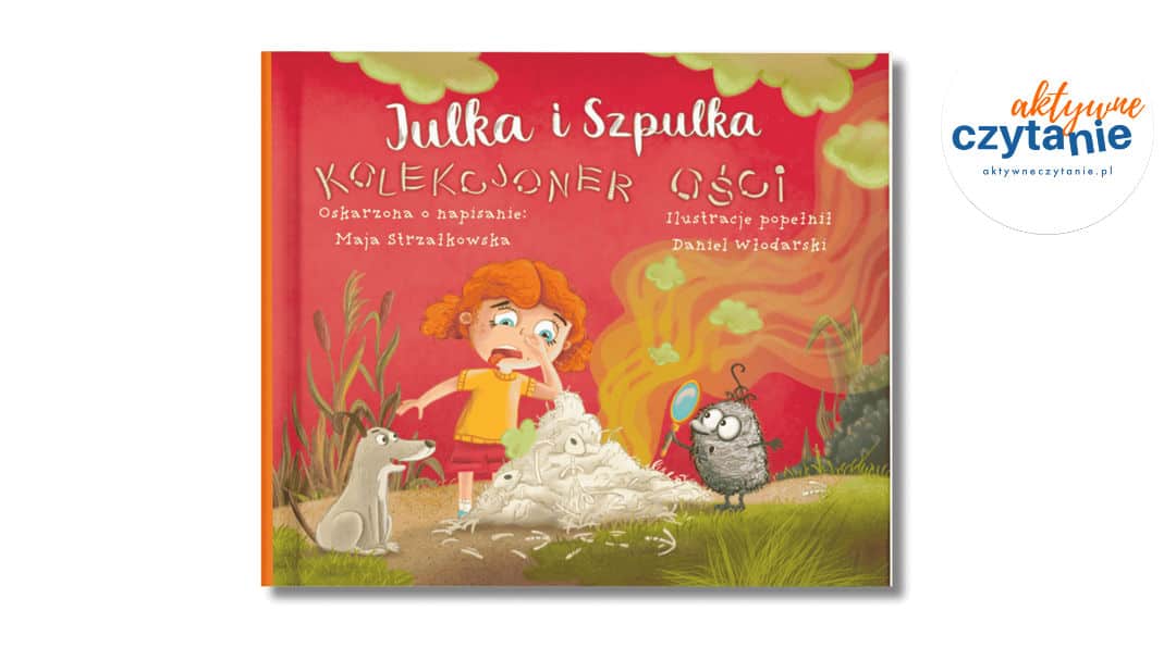 Julka i Szpulka. Kolekcjoner ości