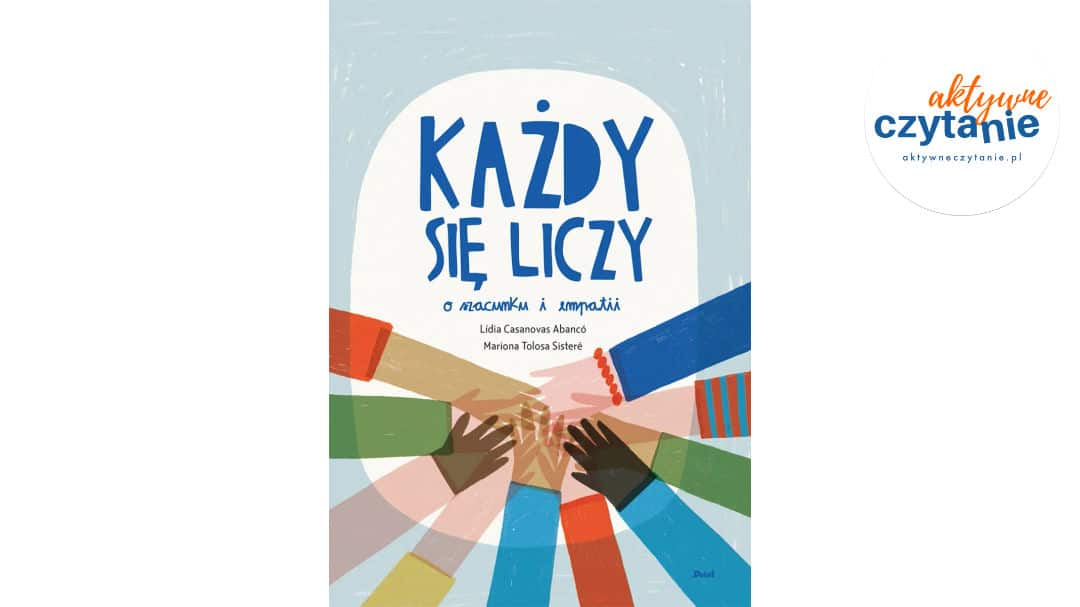 Każdy się liczy. O szacunku i empatii
