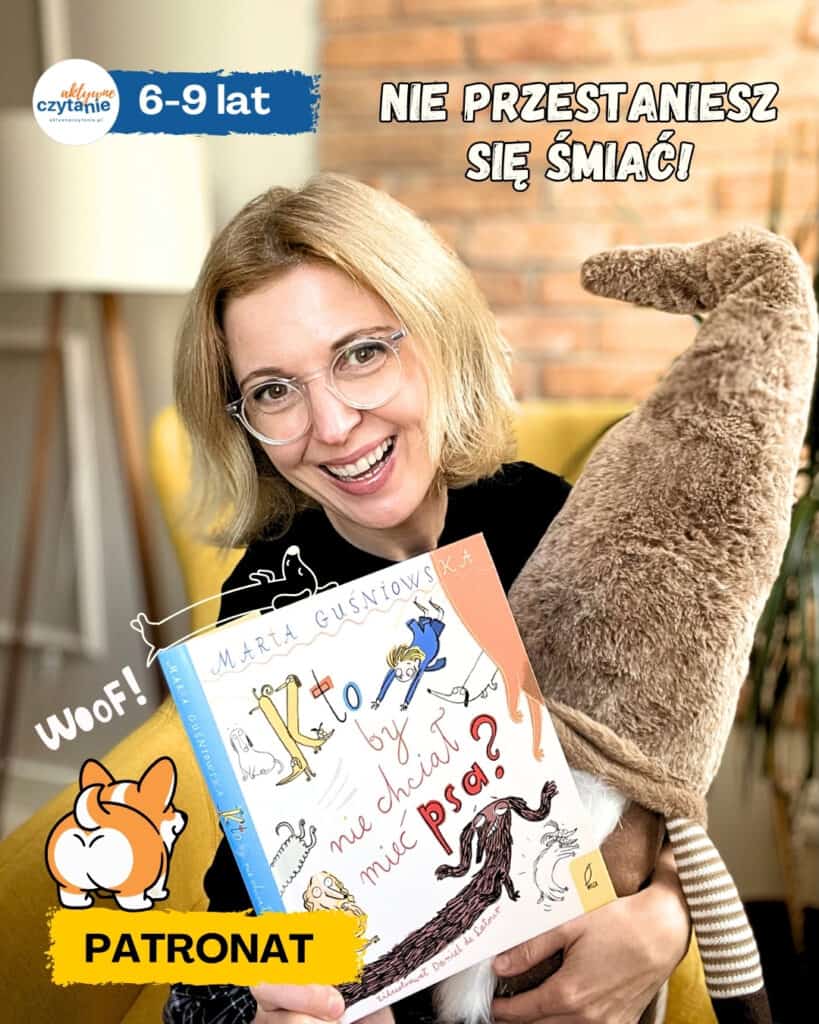 kto by nie chcial miec psa aktywne czytanie anna jankowska ksiazki dla dzieci
