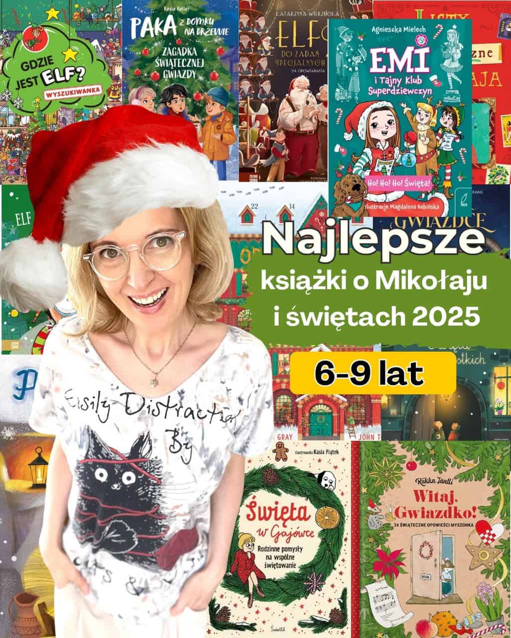 Najlepsze książki o świętach, Bożym Narodzeniu i Mikołaju 2025 dla dzieci 6-9 lat. Są tu też kalendarze adwentowe