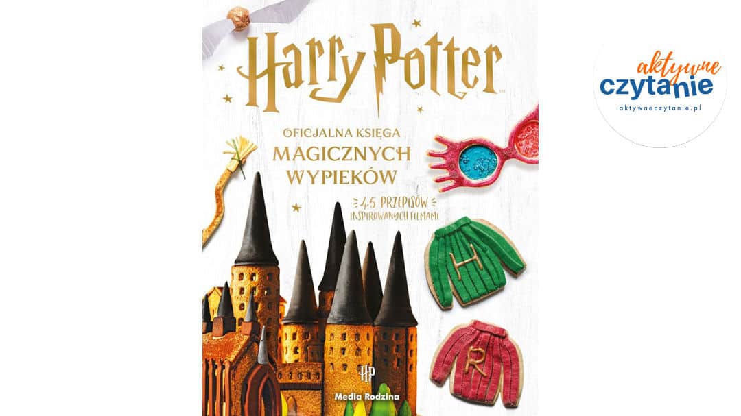 Oficjalna księga magicznych wypieków. Harry Potter