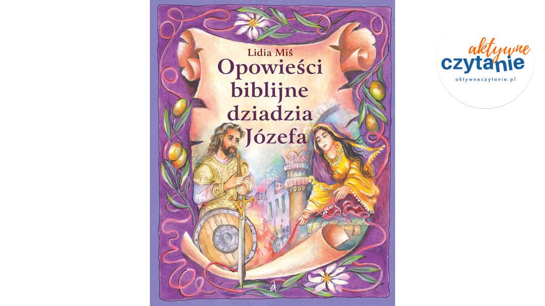 Opowieści biblijne dziadzia Józefa, tom 5