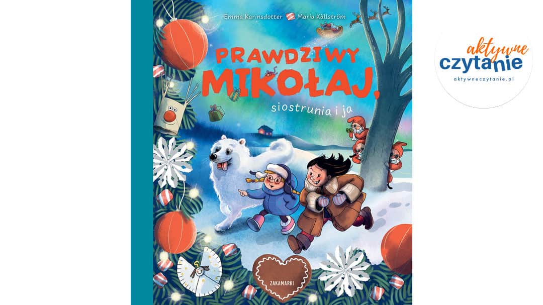 Prawdziwy Mikołaj, siostrunia i ja