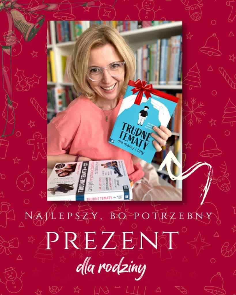 trudne tematy dla mamy i taty najlepszy prezent