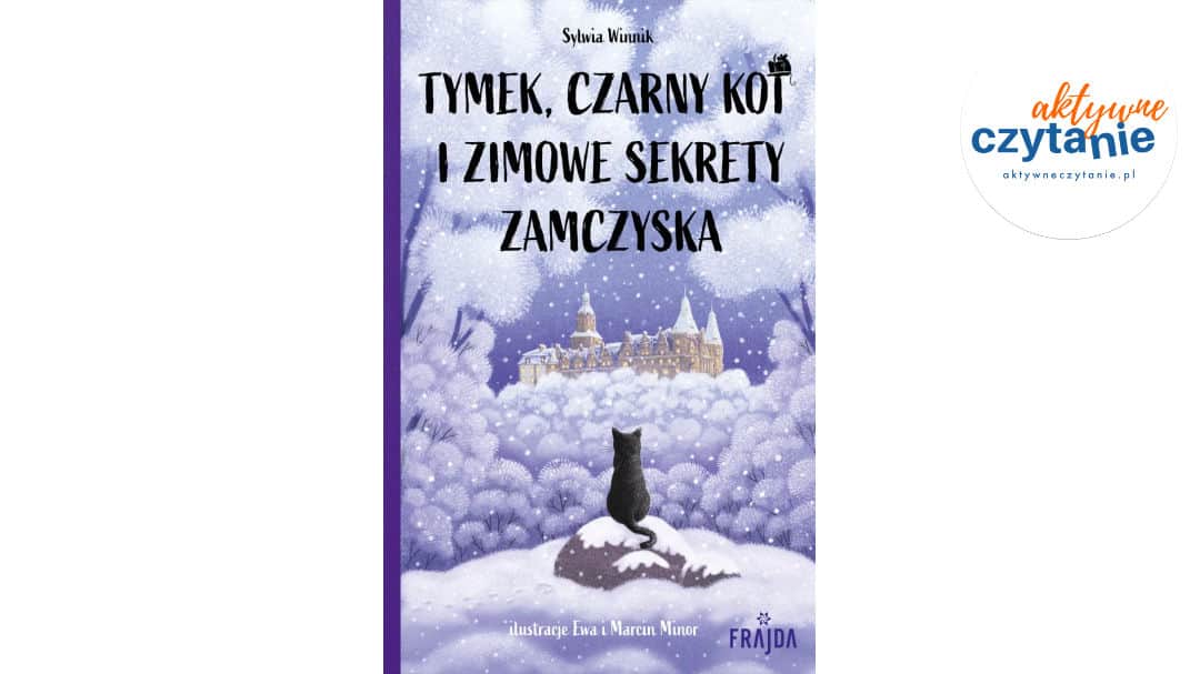 Tymek, Czarny Kot i zimowe sekrety zamczyska