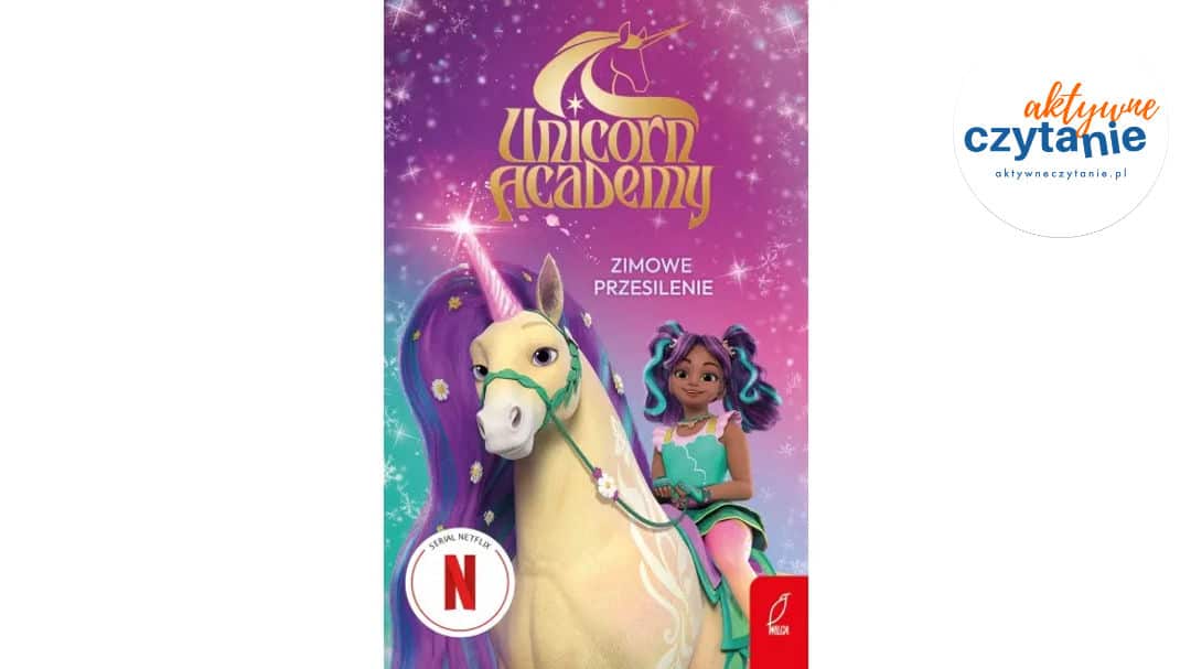 Unicorn Academy. Zimowe przesilenie