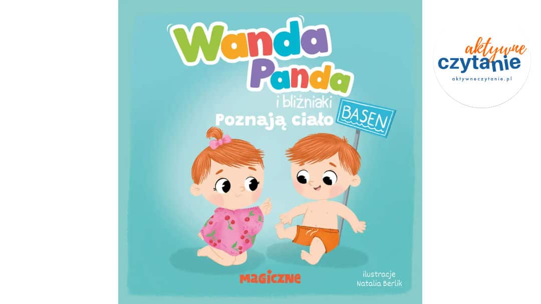 Wanda Panda i bliźniaki. Poznają ciało