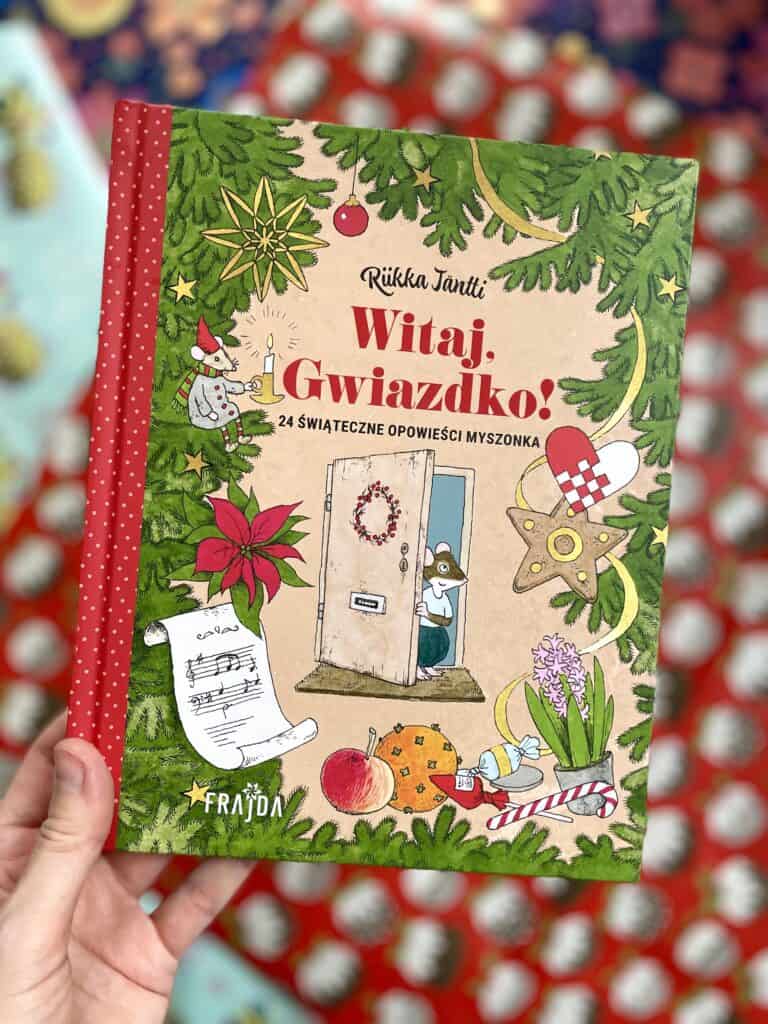 witaj gwiazdko 24 opowiesci swiateczne myszonka recenzja ksiazki dla dzieci aktywne czytanie1