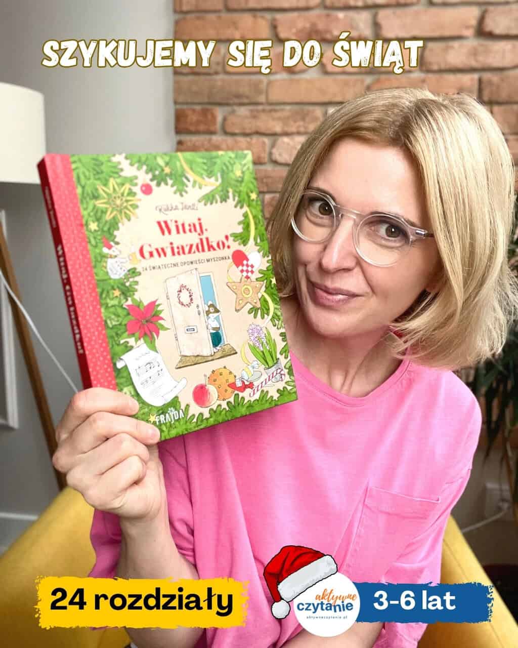 Witaj, Gwiazdko! 24 świąteczne opowieści Myszonka