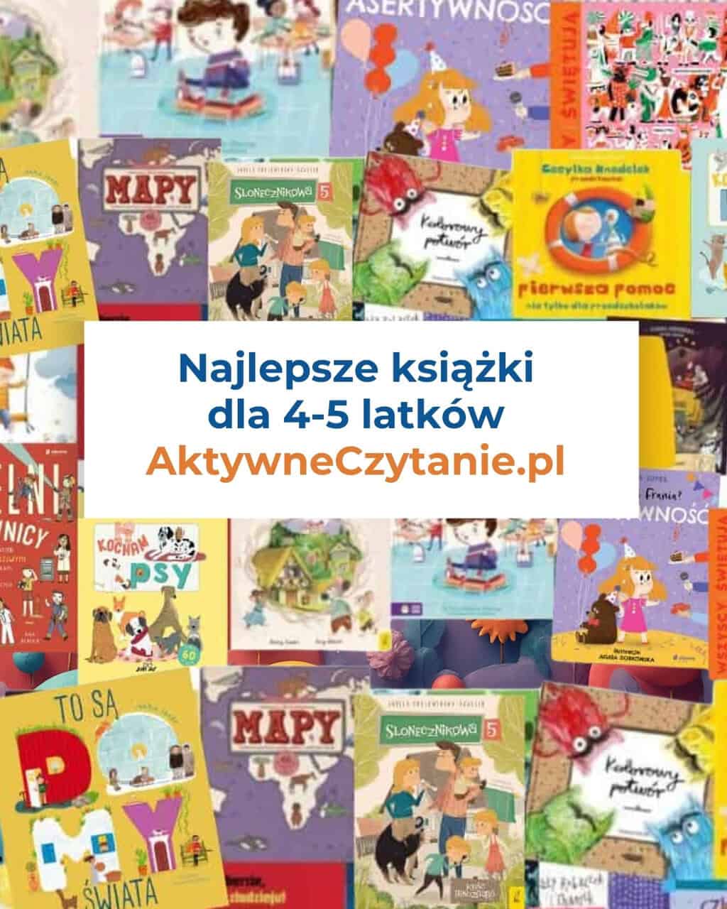 23 najlepsze książki dla 4-latków i 5-latków