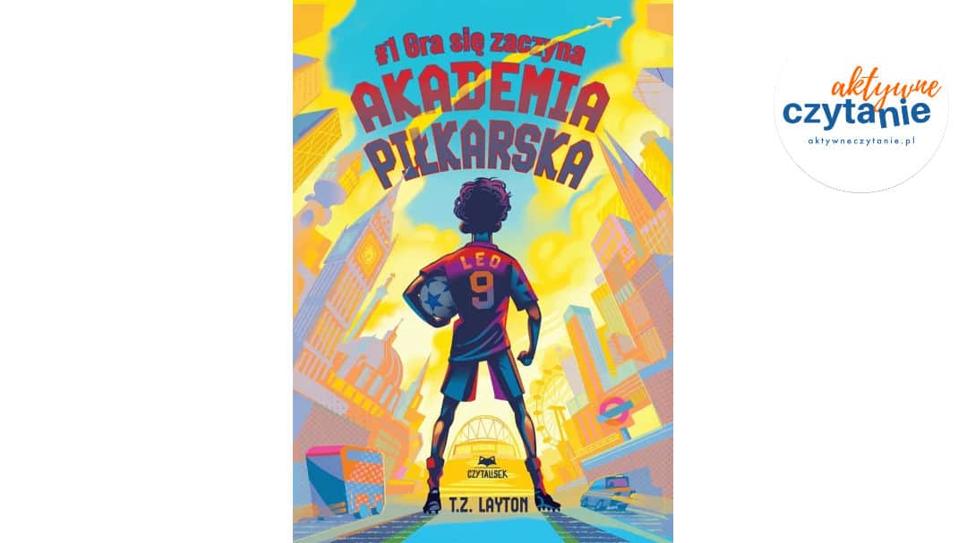 Akademia piłkarska #1. Gra się zaczyna