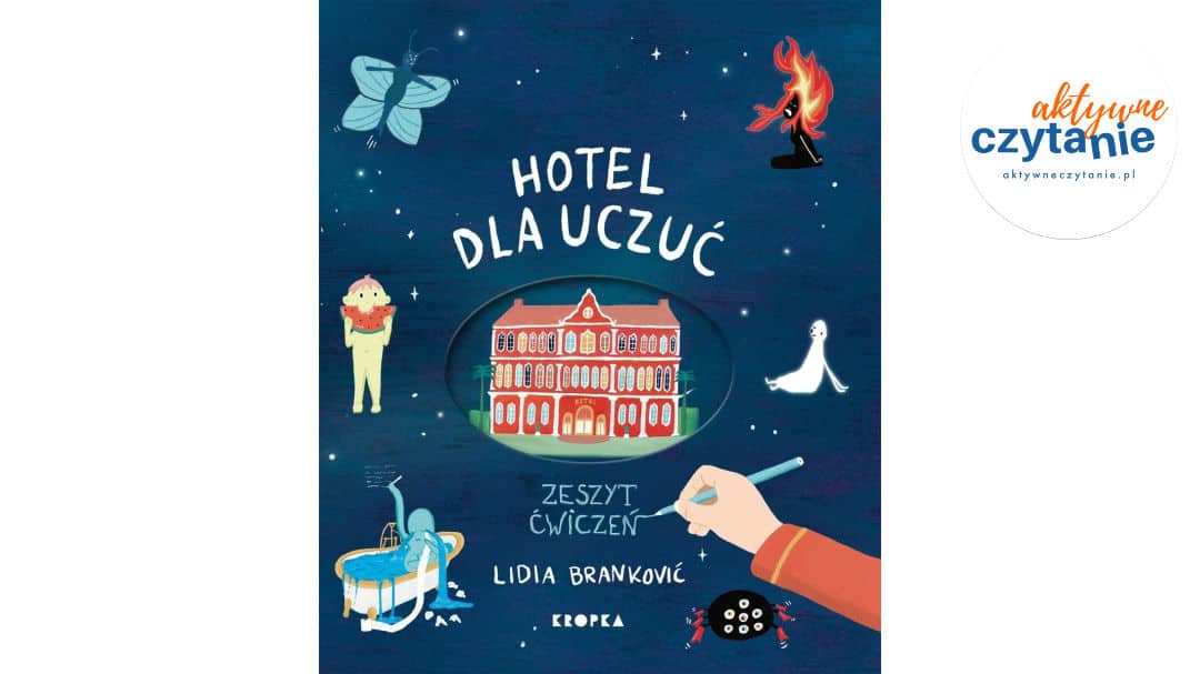 Hotel dla uczuć. Zeszyt ćwiczeń