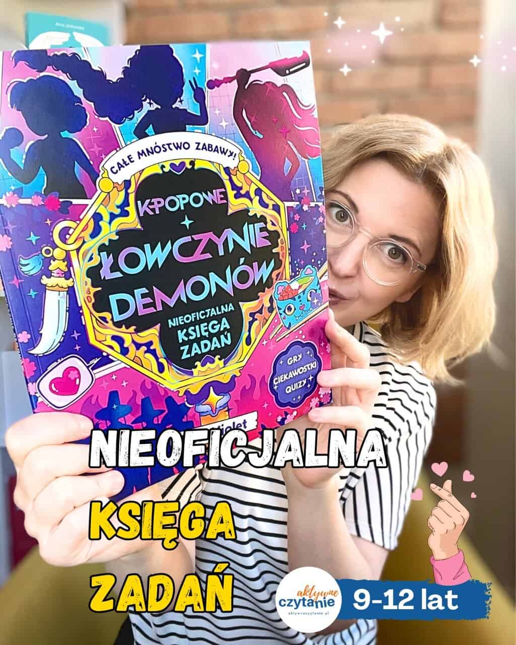 Kpopowe łowczynie demonów – księga zadań dla dzieci i&nbsp;fanów K‑popu