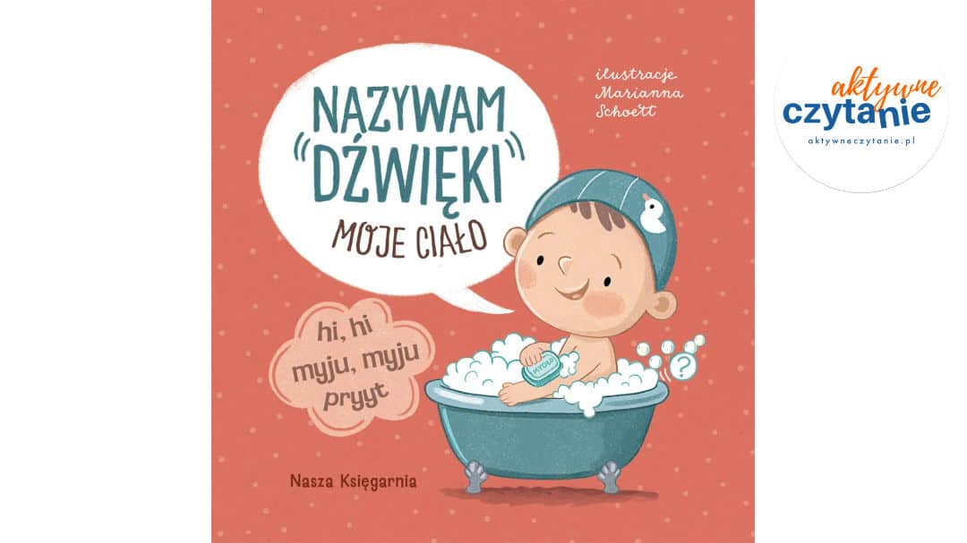 Nazywam dźwięki. Moje&nbsp;ciało