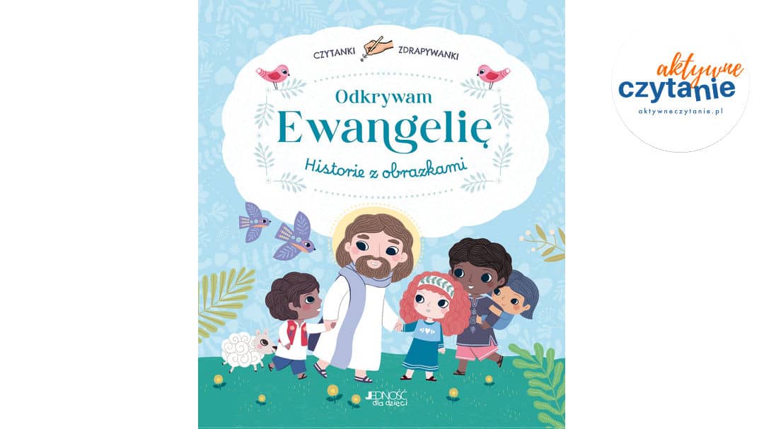 Odkrywam Ewangelię. Czytanki zdrapywanki – historie z&nbsp;obrazkami