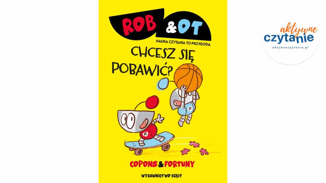 Rob & Ot. Chcesz się pobawić? (Tom 4)