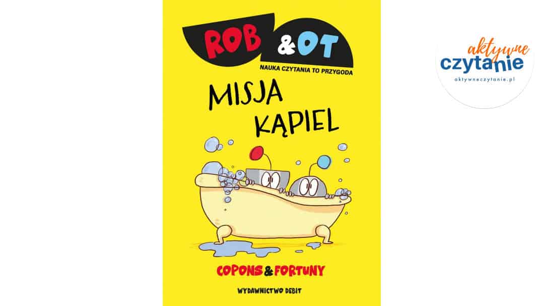Rob & Ot. Misja Kąpiel (Tom 3)