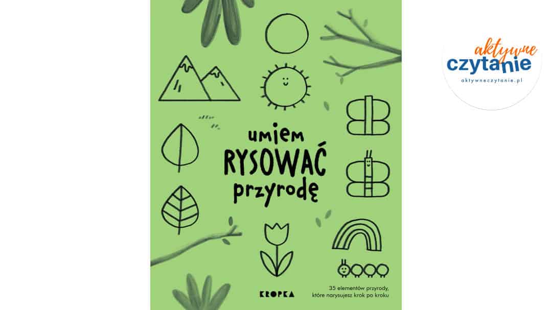 Umiem rysować przyrodę