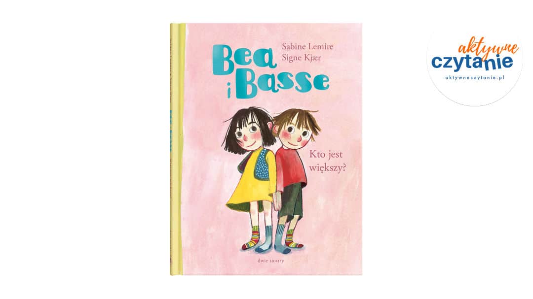 Bea i&nbsp;Basse. Kto jest większy?