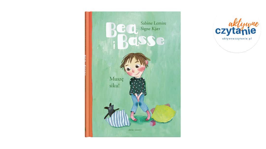 Bea i&nbsp;Basse. Muszę siku!