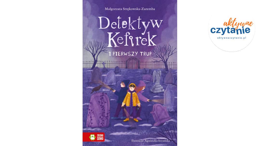 Detektyw Kefirek i&nbsp;pierwszy trup