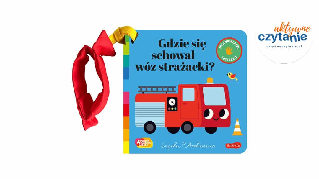 Gdzie się schował wóz strażacki? Akademia mądrego dziecka. Zabawa w&nbsp;chowanego